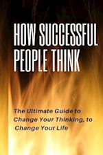 How Successful People Think