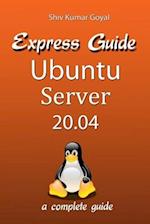 Express Guide Ubuntu Server Version 20.04