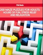200 Maze Puzzles For Adults