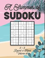 A Summer of Sudoku 9 x 9 Round 4: Hard Volume 16: Relaxation Sudoku Travellers Puzzle Book Vacation Games Japanese Logic Nine Numbers Mathematics Cros