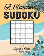 A Summer of Sudoku 9 x 9 Round 4: Hard Volume 18: Relaxation Sudoku Travellers Puzzle Book Vacation Games Japanese Logic Nine Numbers Mathematics Cros