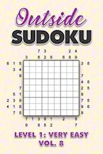 Outside Sudoku Level 1: Very Easy Vol. 8: Play Outside Sudoku 9x9 Nine Grid With Solutions Easy Level Volumes 1-40 Sudoku Cross Sums Variation Travel 