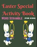 Easter Special Activity Book (FOR KIDS) WORD SCRAMBLE: Puzzle Book 