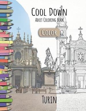 Cool Down [Color] - Adult Coloring Book: Turin