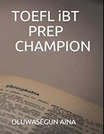 TOEFL iBT PREP CHAMPION