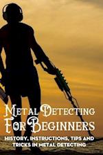 Metal Detecting For Beginners