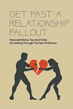 Get Past A Relationship Fallout