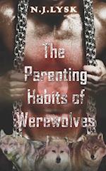The Parenting Habits of Werewolves 