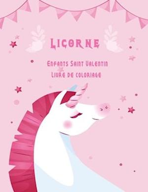 Licorne Enfants Saint Valentin Livre de coloriage