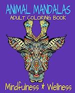 Animal Mandalas Adult Coloring Book Mindfulness & Wellness