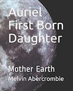 Auriel First Born Daughter : Mother Earth 