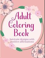 Adult Coloring Books with Intricate Designs and Positive Affirmations