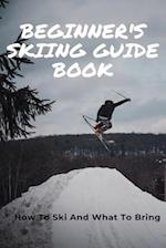 Beginner's Skiing Guide Book