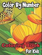Color By Number Coloring Book For Kids: Coloring Activity for Ages 4-8(Color By Number) 