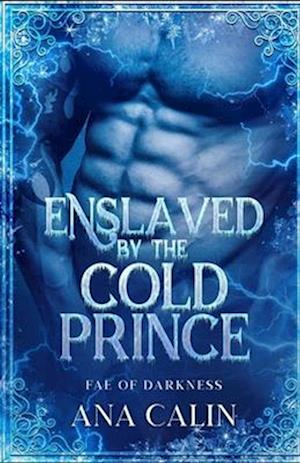 Enslaved by the Cold Prince