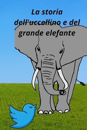 La storia dell'uccellino e del grande elefante