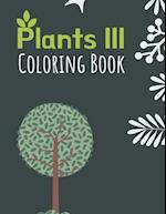 Plants III Coloring Book