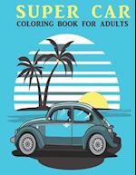 Super Car Coloring Book For Adults