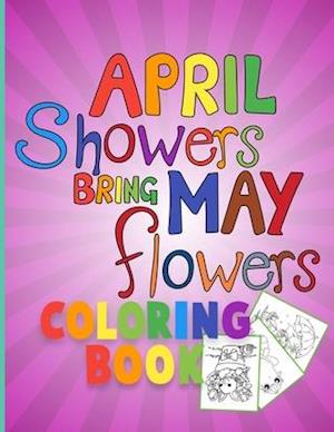 April shower bring May flowers