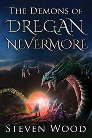 The Demons of Dregan Nevermore