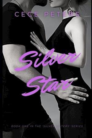 SILVER STAR: Book 1 in the Silver Sisters Series