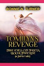 Tomilyn's Revenge: a fairies' tale 