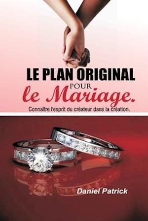 Le plan original pour le mariage.