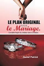 Le plan original pour le mariage.