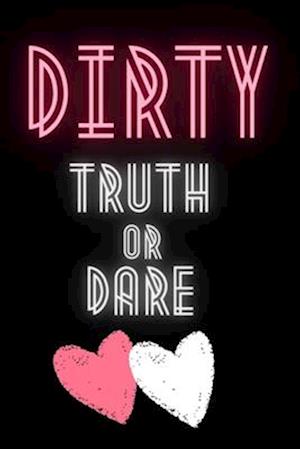 Dirty Truth or Dare