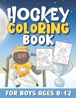 Hockey Coloring Books for Boys Ages 8-12