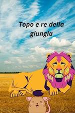 Topo e re della giungla