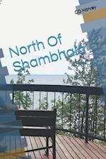 North Of Shambhala