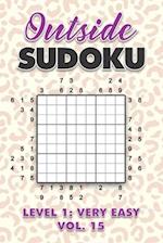 Outside Sudoku Level 1: Very Easy Vol. 15: Play Outside Sudoku 9x9 Nine Grid With Solutions Easy Level Volumes 1-40 Sudoku Cross Sums Variation Travel