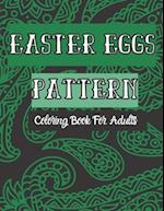 Easter Eggs Pattern Coloring Book For Adults