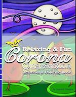 Relaxing & Fun Corona Quarantine Activities & Coloring Book