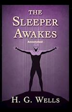 The Sleeper Awakes Annotated