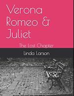 Verona Romeo & Juliet : The Lost Chapter 