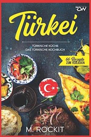 Türkei, türkische Küche.