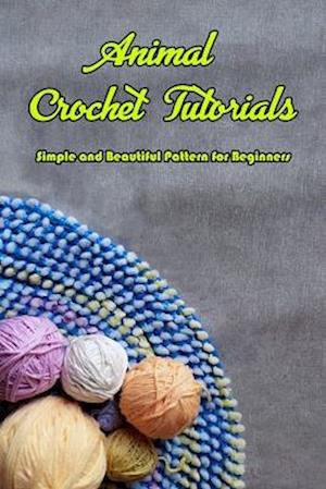 Animal Crochet Tutorials