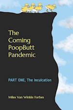 The Coming PoopButt Pandemic