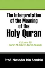The Interpretation of The Meaning of The Holy Quran Volume 75 - Surah At-Tahrim, Surah Al-Mulk