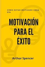 Motivación Para El Éxito