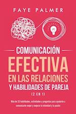 Comunicación Efectiva en las Relaciones y Habilidades de Pareja (2 en 1)