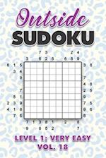 Outside Sudoku Level 1: Very Easy Vol. 18: Play Outside Sudoku 9x9 Nine Grid With Solutions Easy Level Volumes 1-40 Sudoku Cross Sums Variation Travel