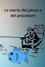 La storia del pesce e del pescatore