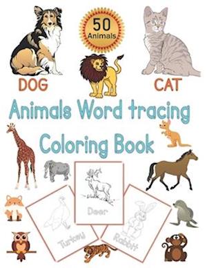 Animals Word Tracing Coloring Book