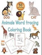 Animals Word Tracing Coloring Book