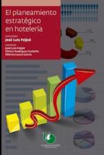 El planeamiento estratégico en hotelería