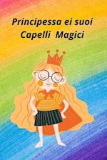 Principessa ei suoi capelli Magici