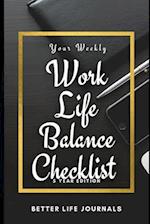 Your Weekly Work-Life Balance Checklist, 5 Year Edition